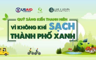 Quỹ sáng kiến: Vì không khí sạch – Thành phố xanh